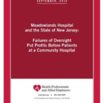 HPAE White Paper – Meadowlands Hospital and the State of New Jersey: Failures of Oversight Put Profits Before Patients at a Community Hospital